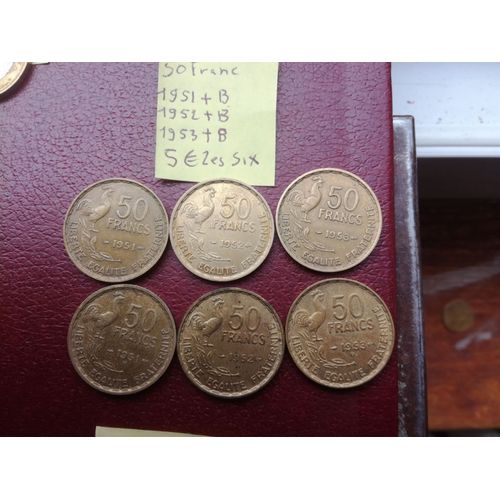 50 Francs Guiraud  1951.51b.1952.52b.1953.53b  Lot De  Six Monnaies