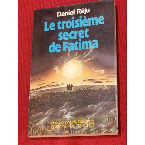Le Troisieme Secret De Fatima.