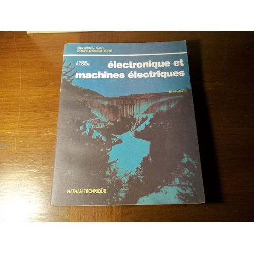  Cours D'electricite Broché – Mars 1987 -De René Morea Et Jean Niard 