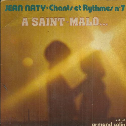 Jean Naty-Boyer Solange Boulanger  : Chants Et Rythmes 7  - Ev13 En Passant Près Des Epinettes, Quand Je Suis Parti De La Rochelle - Ev 14 Le Mois D'avril, Le Premier De L'an, A Saint-Malo, Brouillard