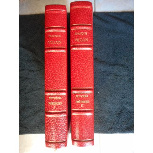 Oeuvres Poetiques De Francois Villon - 2 Volumes