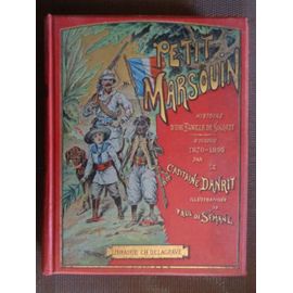 Rare Livre 1900 - Petit Marsouin Histoirevd'une Famille De Soldats 1870-1886