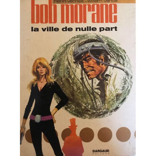 Bob Morane - La Ville De Nulle Part - Eo
