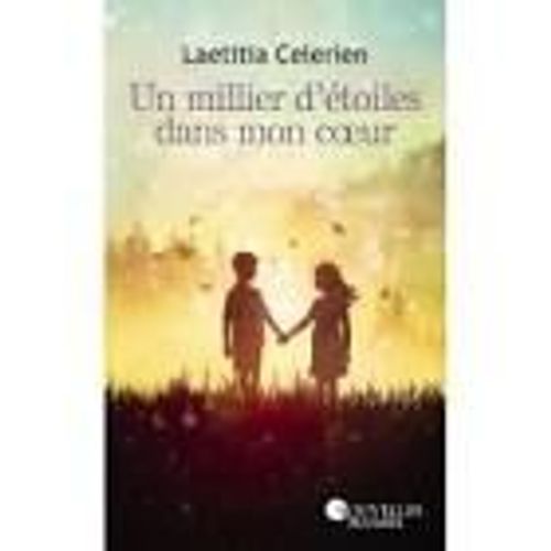 Un Millier D'etoiles Dans Mon Coeur