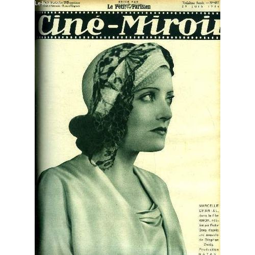 Ciné-Miroir N° 482 - Marcelle Chantal, Dans Le Film Amok, Le Film Cessez Le Feu Obtient Une Médaille D Or, Ce Que Femme Rêve, Gaby Triquet, La Vie Commence A Trente Ans Affirme Norma Shearer, La Fille(...)
