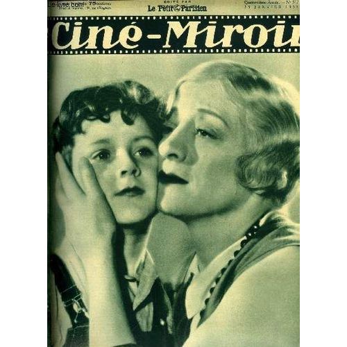 Ciné-Miroir N° 512 - Françoise Rosay Et Le Petit Bernard Optal Dans Le Dernier Film De Jacques Feyder, Pension Mimosas, Colette Amie Des Bêtes Et Du Cinéma, Anionia Romance Hongroise, Norma Shearer La(...)