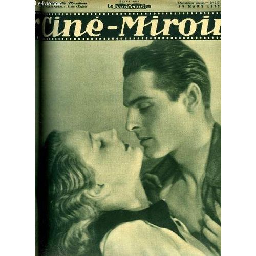 Ciné-Miroir N° 519 - Jeanne Boitel Et Maurice Maillot Dans Remous, La Rentrée De Gina Manès, Remous, Jean Kiepura Le Bien Aimé Du Monde, Comment On Dresse Un Mari, La Veuve Joyeuse, Le Vrai Visage Du(...)
