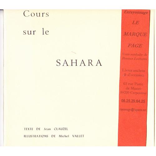 Cours Sur Le Sahara - 1 Des 300 Exemplaires Sur Ingres À La Forme