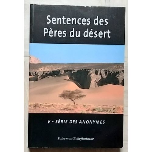 Les Sentences Des Pères Du Désert - Série Des Anonymes