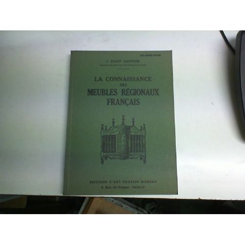 La Connaissance Des Meubles Régionaux Français