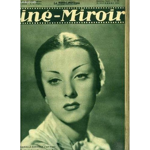 Ciné-Miroir N° 606 - Danielle Darrieux S Est Transformée En Japonaise Pour Jouer Dans Port Arthur, Un Grand Comédien Louis Jouvet, Le Dernier Jour Des Demi Verges, Un Sourire A Papa, Norma Shearer(...)