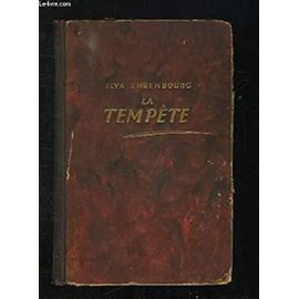 Elya Ehrenbourg - La Tempête : Roman Traduit Du Russe Par Alice Orane Et A. Roudnikov