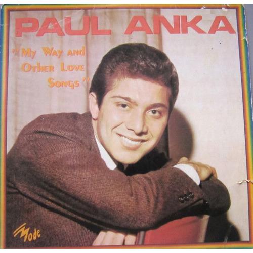 Paul Anka My Way And Other Love Songs