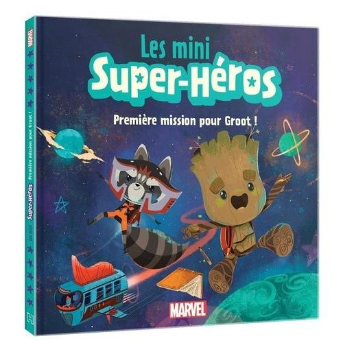 Les Mini Super-Héros - Première Mission Pour Groot