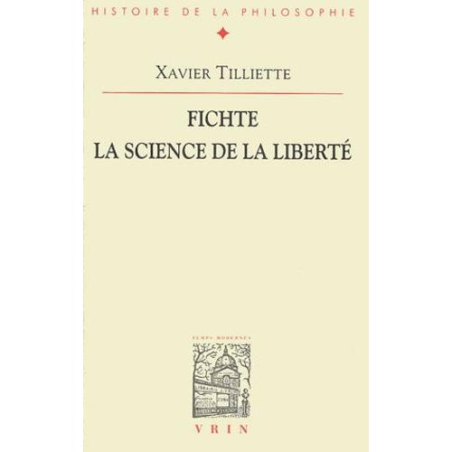 Fichte, La Science De La Liberté