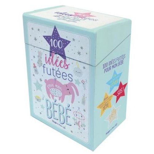 100 Idées Futées Pour Mon Bébé