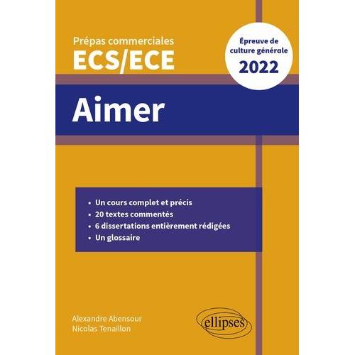 Aimer - Thème De Culture Générale Prépas Commerciales Ecs/Ece