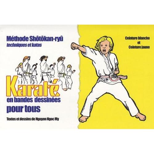 Karate En Bandes Dessinees Pour Tous Ceinture Blanche Ceinture Jaune Rakuten