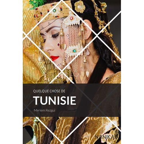 Quelque Chose De Tunisie