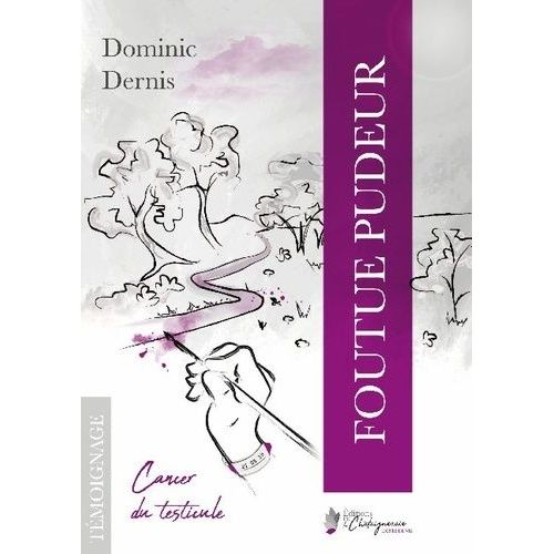 Foutue Pudeur - Cancer Du Testicule