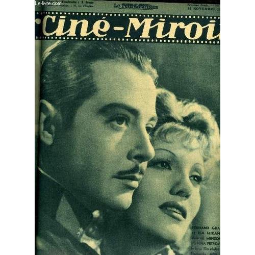 Ciné-Miroir N° 658 - Fernand Gravey Et Isa Miranda Dans Le Mensonge De Nina Petrovna, Mireille Balin Va Nous Quitter, Abus De Confiance, Germaine Aussey Est Repartie, L Arche De Noe De Carole Lombard(...)