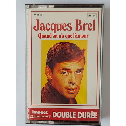 Jacques Brel - Quand On N'a Que L'amour 