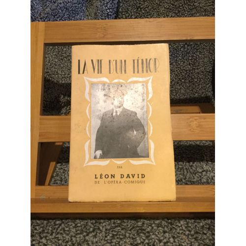 Léon David La Vie D'un Ténor P. & O. Lussaud Frères Fontenay Le Comte 1950