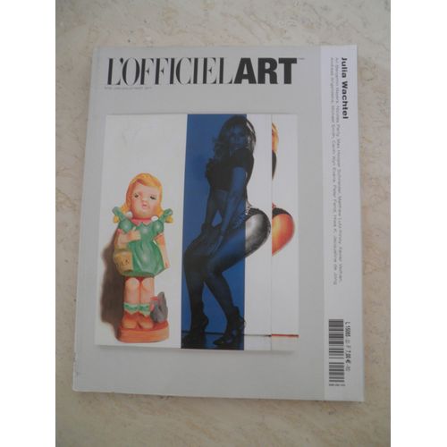L'officiel Art N° 22 - Julia Wachtel - Ari Benjamin Meyers - Nicolas Party - Max Hooper Schneider - Matthew Lutz-Kinoy - Xavier Veilhan - Andreas Angelidakis ...