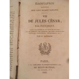 Vie De Jules César Par Plutarque Lefranc Belin 1843