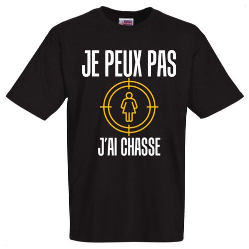 Tshirt Chasseurs Noir Je Peux Pas J'ai Chasse En Version Chasseur De Femmes Pour Tout Les Dragueurs Notoires.