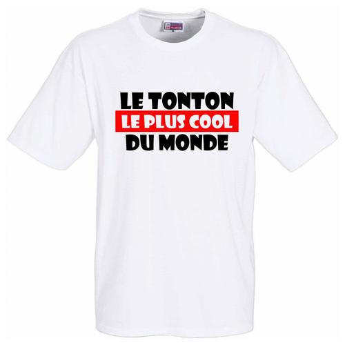 T-Shirt Blanc Le Tonton Le Plus Cool Du Monde Tshirt De Bonne Qualité. Pour La Fête Des Pères, Fêtes Des Mères,