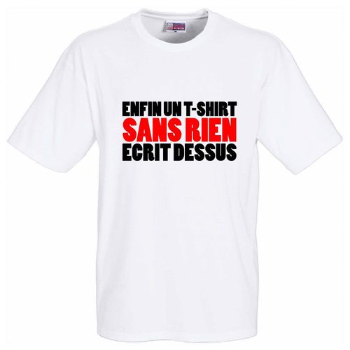 T-Shirt Blanc Enfin Un T-Shirt Sans Rien Écrit Dessus Tshirt De Bonne Qualité. Pour La Fête Des Pères, Fêtes Des Mères,
