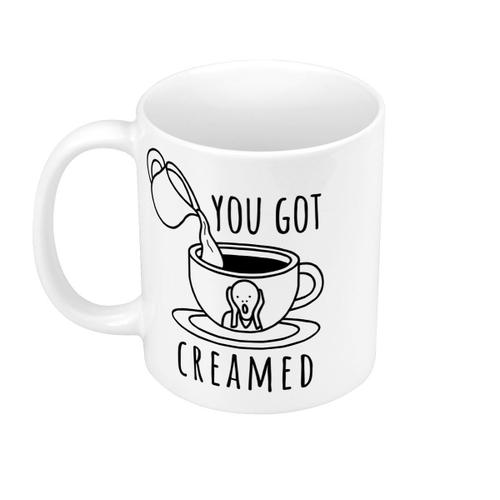 Mug Céramique You Got Creamed Coffee Cream Milk