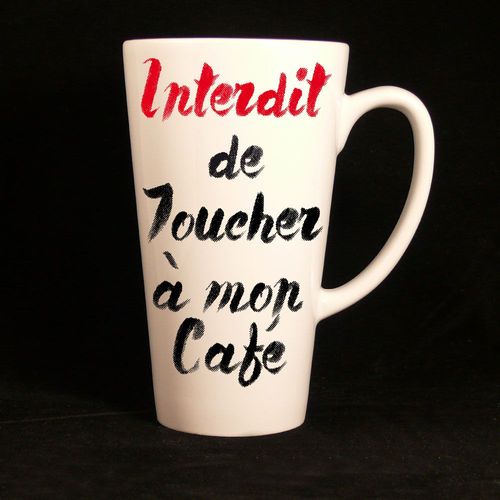Grand Mug Interdit De Toucher À Mon Café