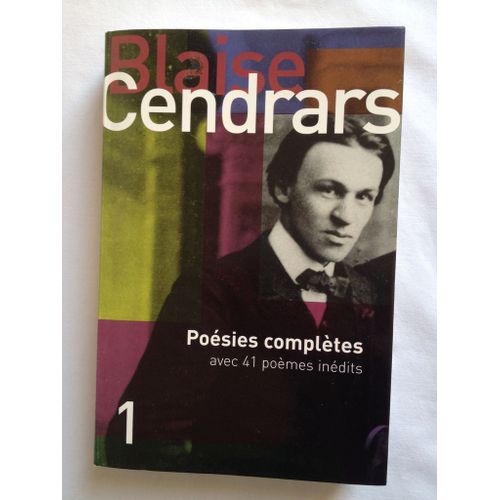 Poésies Complètes Avec 41 Poèmes Inédits. Tome 1. Blaise Cendrars Aux Editions Le Grand Livre Du Mois 