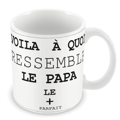 Mug Céramique Tasse Voilà À Quoi Ressemble Le Papa Le Plus Parfait