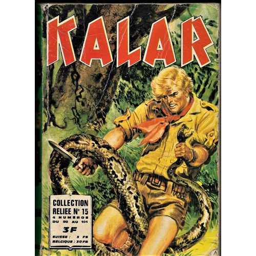 Kalar Album Relie N°15 Avec N°98 99 100 101