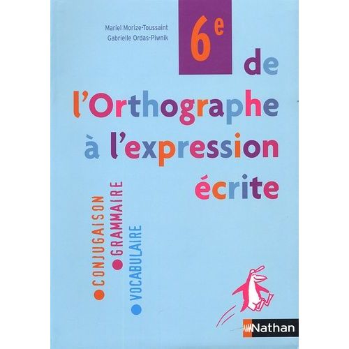 De L'orthographe À L'expression Écrite 6e