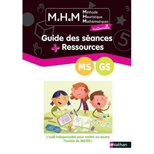 Méthode Heuristique Mathématiques Maternelle Ms-Gs - Guide Des Séances + Ressources