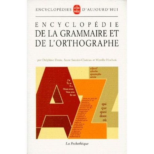 Encyclopédie De La Grammaire Et De L'orthographe
