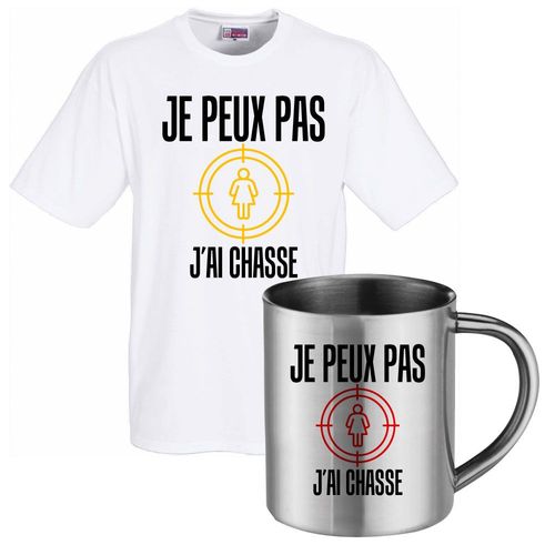T-Shirt Blanc - Mug Inox "Je Peux Pas J'ai Chasse" En Version Chasseur De Femme Pour Tout Les Dragueurs Notoire.