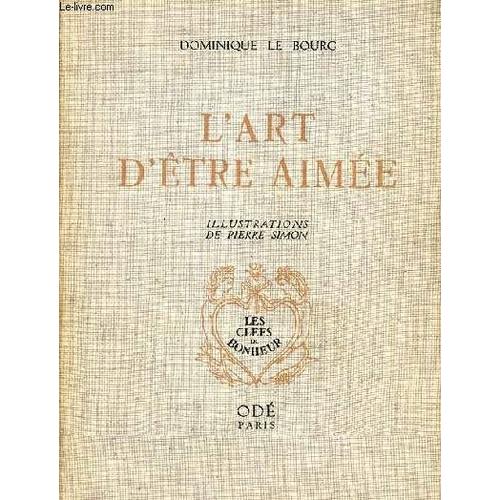 L Art D Être Aimée - Collection Les Clefs Du Bonheur.