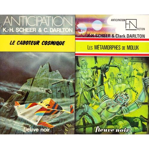 K.-H. Scheer & Clark Darlton : Les Métamorphoses De Moluk ; Le Caboteur Cosmique   (Fleuve Noir, 1977 Et 1978)