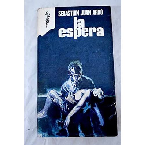 La Espera - Sebastian Juan Arbo - Gp Ediciones 1971