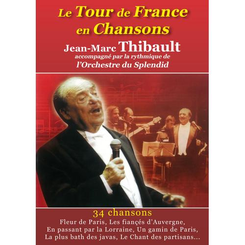 Le Tour De France En Chansons - Jean-Marc Thibault