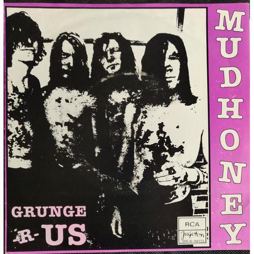 Mudhoney : Grunge 'r' Us