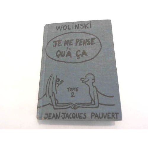 Je Ne Pense Qu'à Ça, Tome 2