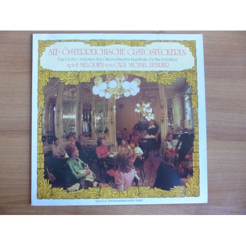 Alt Osterreichische Gustostuckerln - Carl Michael Ziehrer - Dir Schonherr