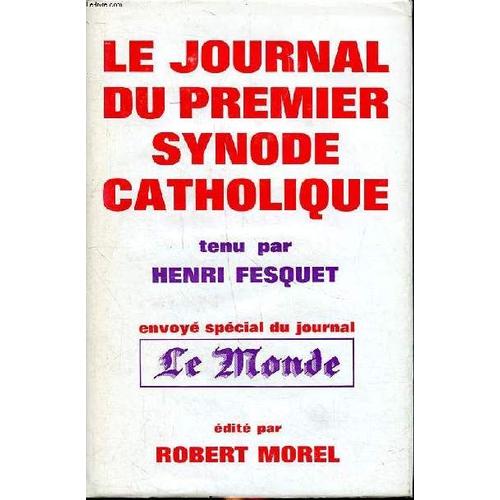 Le Journal Du Premier Synode Catholique