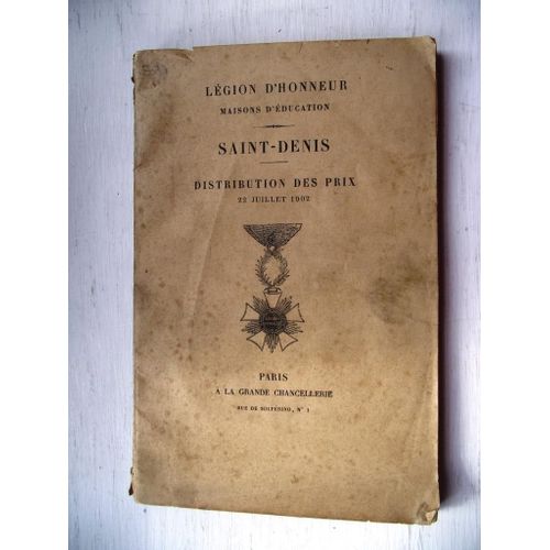 Légion D'honneur Maisons D'éducation Saint Denis Distribution Des Prix 22 Juillet 1902